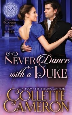 Never Dance with a Duke by Cameron, Collette