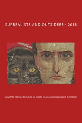I Wagered Deep On The Run Of Six Rats To See Which Would Catch The First Fire by Spryszak, Rw