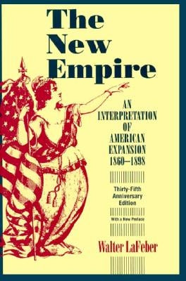 The New Empire by LaFeber, Walter