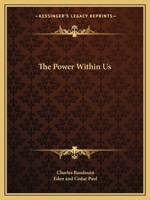 The Power Within Us by Baudouin, Charles