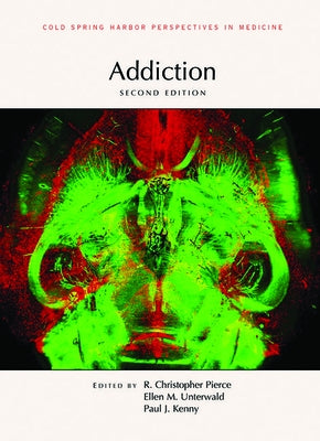 Addiction, Second Edition by Pierce, R. Christopher