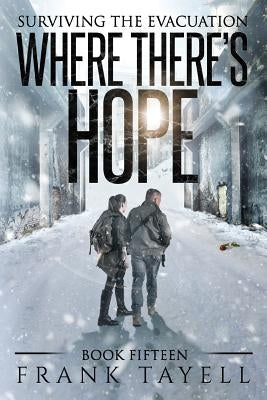 Surviving the Evacuation, Book 15: Where There's Hope by Tayell, Frank