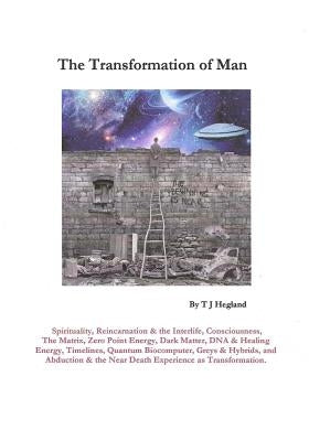 Transformation of Man by Hegland, T. J.