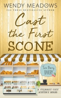 Cast the First Scone by Meadows, Wendy