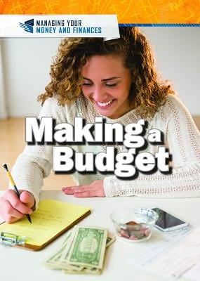 Making a Budget by Uhl, Xina M.