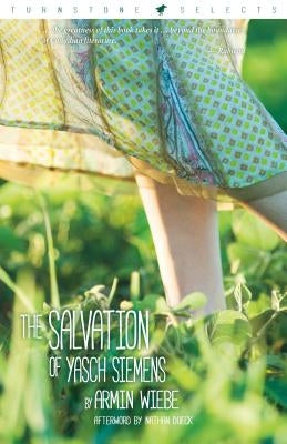 The Salvation of Yasch Siemens by Wiebe, Armin