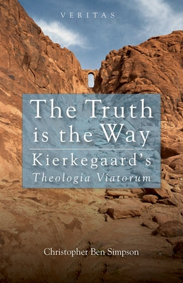 Truth is the Way by Simpson, Christopher Ben