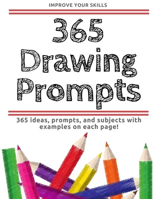 365 Drawing Prompts - An Idea Every Day by Clevenger, Rachelle L.