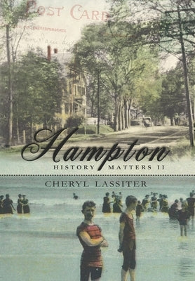 Hampton History Matters II by Lassiter, Cheryl