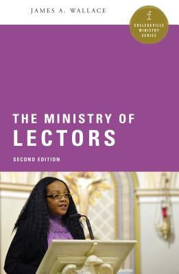 The Ministry of Lectors by Wallace, James A.