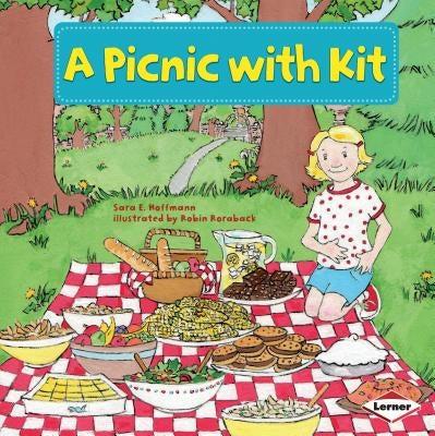 A Picnic with Kit by Hoffmann, Sara E.