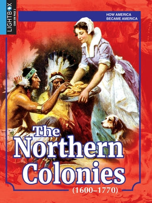 The Northern Colonies (1600-1770) by Laclair, Teresa