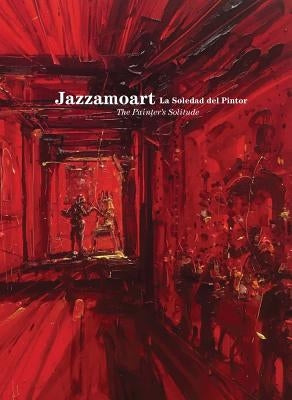 Jazzamoart: The Painter's Solitude by Jazzamoart