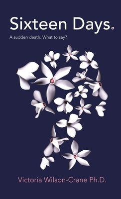 Sixteen Days by Wilson-Crane, Victoria