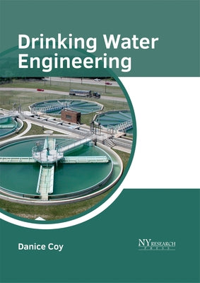 Drinking Water Engineering by Coy, Danice