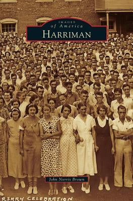 Harriman by Brown, John Norris