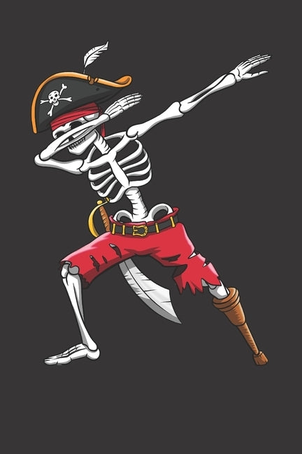 Dabbing Skeleton Pirate: 120 Page Line Notebook for School, Students, Kids & Teens 6" x 9" by Bluetonic Halloween