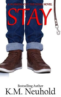 Stay by Neuhold, K. M.