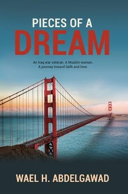 Pieces of a Dream by Abdelgawad, Wael