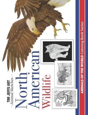 North American Wildlife: Animals Of The World Coloring Book Series by Warren, Jo
