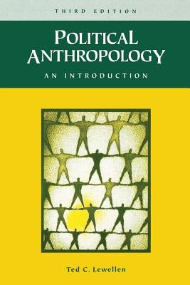 Political Anthropology by Lewellen, Ted C.