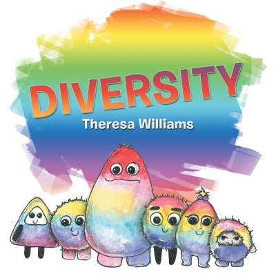 Diversity by Williams, Theresa