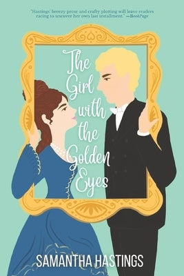 The Girl with the Golden Eyes by Hastings, Samantha