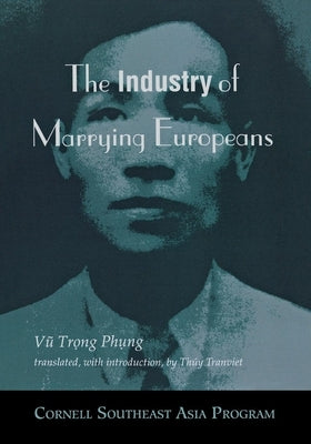 The Industry of Marrying Europeans by Phung, Vu Trong