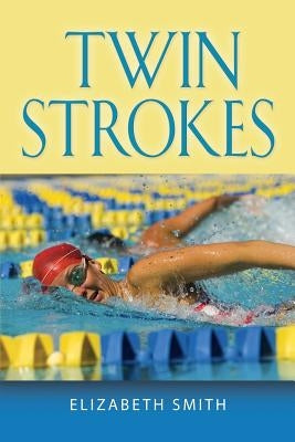 Twin Strokes by Smith, Elizabeth