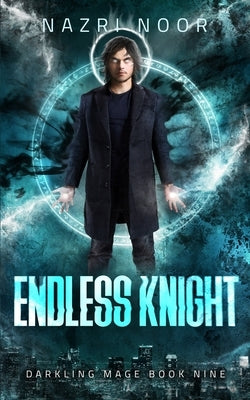 Endless Knight by Noor, Nazri