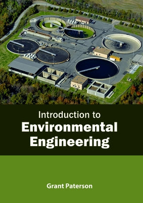 Introduction to Environmental Engineering by Paterson, Grant