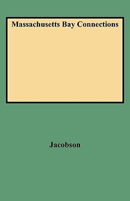 Massachusetts Bay Connections by Jacobson, Judy