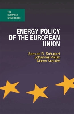 Energy Policy of the European Union by Pollak, Johannes