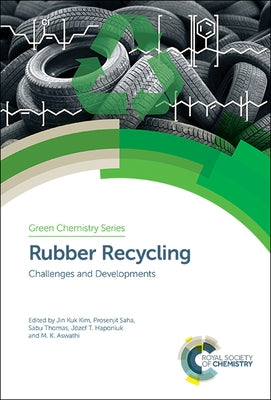 Rubber Recycling: Challenges and Developments by 