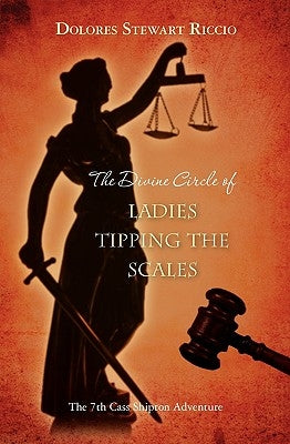 The Divine Circle of Ladies Tipping the Scales by Riccio, Dolores Stewart