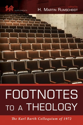 Footnotes to a Theology by Rumscheidt, H. Martin