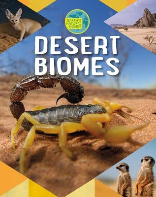 Desert Biomes by Spilsbury, Louise A.