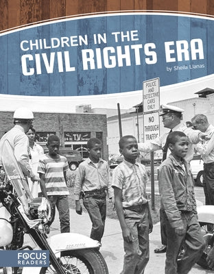 Children in the Civil Rights Era by Llanas, Sheila