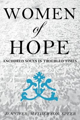 Women of Hope by Speer, Jennifer