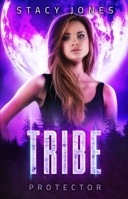 Tribe Protector by Jones, Stacy