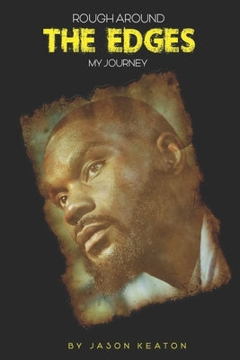 Rough Around the Edges: My Journey by Witherspoon, G.