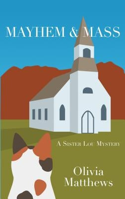 Mayhem & Mass by Matthews, Olivia