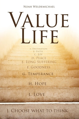 Value Life by Weldemichael, Noah