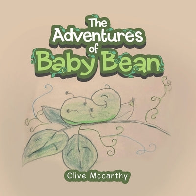 The Adventures of Baby Bean by McCarthy, Clive