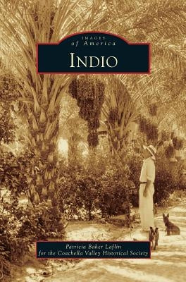Indio by Baker, Patricia Laflin