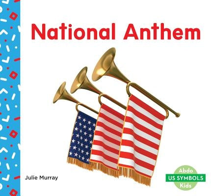 National Anthem by Murray, Julie