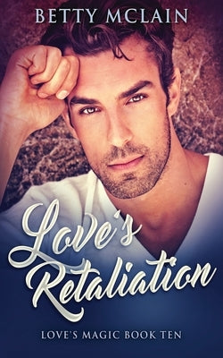 Love's Retaliation by McLain, Betty