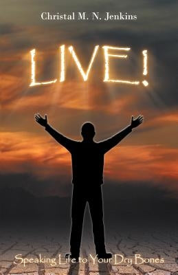 Live! by Jenkins, Christal M. N.