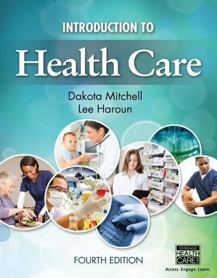 Introduction to Health Care by Mitchell, Dakota