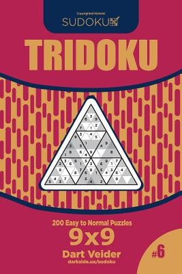Sudoku Tridoku - 200 Easy to Normal Puzzles 9x9 (Volume 6) by Veider, Dart